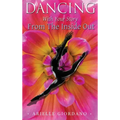 Dancing with Your Story from the Inside Out - Hardcover