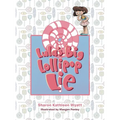 Lula's Big Lollipop Lie - Hardcover