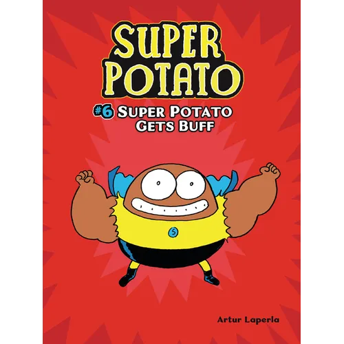Super Potato Gets Buff: Book 6 - Paperback