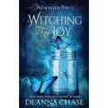 Witching For Joy: A Paranormal Women's Fiction Novel - Paperback