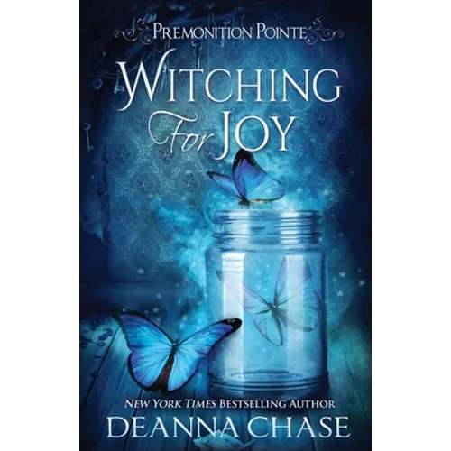 Witching For Joy: A Paranormal Women's Fiction Novel - Paperback