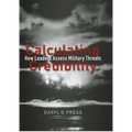 Calculating Credibility: How Leaders Assess Military Threats