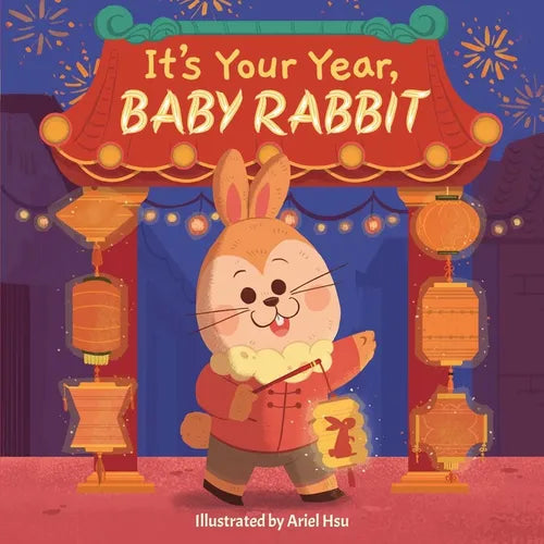 It's Your Year, Baby Rabbit - Board Book