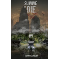 Survive or Die No Way Out - Paperback