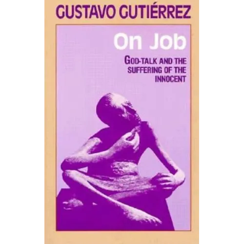On Job: God-Talk and the Suffering of the Innocent - Paperback