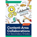 Content-Area Collaborations for Secondary Grades - Paperback