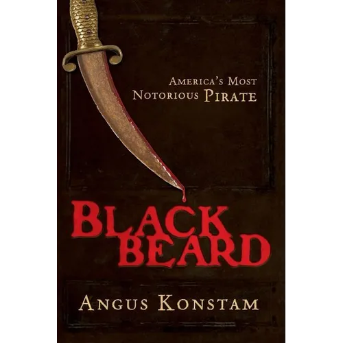 Blackbeard: America's Most Notorious Pirate - Paperback