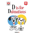 Kids Comics: 101 Dalmatian Street: D Is for Dalmatians - Paperback