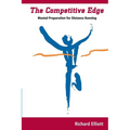 The Competitive Edge: Mental Preparation For Distance Running - Paperback