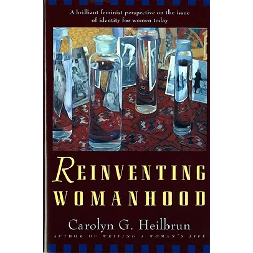 Reinventing Womanhood - Paperback