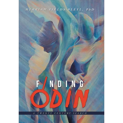 Finding Odin: A Twenty Century Search - Hardcover