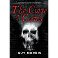The Curse of Cortés. - Paperback