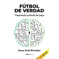 Fútbol de Verdad: Comprensión profunda del juego - Paperback