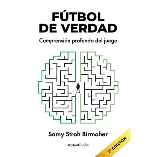 Fútbol de Verdad: Comprensión profunda del juego - Paperback
