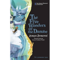 The Five Wonders of the Danube - Hardcover