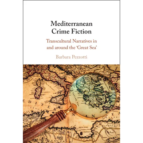 Mediterranean Crime Fiction - Hardcover
