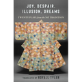 Joy, Despair, Illusion, Dreams: Twenty Plays from the Nō Tradition - Paperback