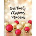 Our Family Christmas Memories - Paperback