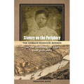 Slavery on the Periphery: The Kansas-Missouri Border in the Antebellum and Civil War Eras