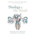 Theology of The Womb - Paperback