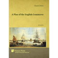 A Plan of the English Commerce - Hardcover