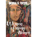 Woman Of Many Names - Hardcover