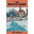The Hospice Singer - Hardcover