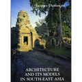 Architecture and Its Models in Southeast Asia - Paperback
