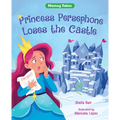 Princess Persephone Loses the Castle - Paperback