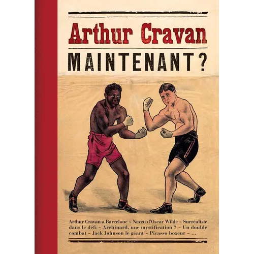 Arthur Cravan: Maintenant? - Hardcover