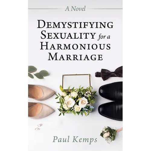 Demystifying Sexuality for a Harmonious Marriage - Paperback