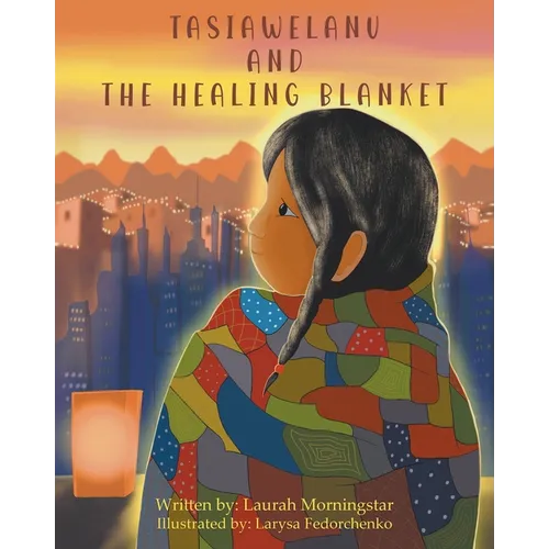 Tasiawelanu And The Healing Blanket
