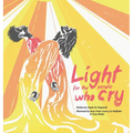 Light for the People Who Cry - Hardcover