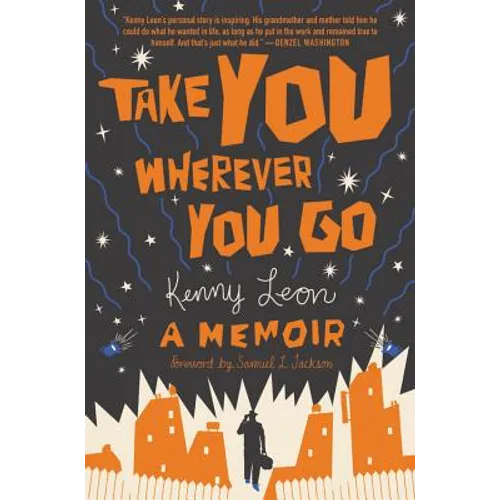 Take You Wherever You Go - Hardcover