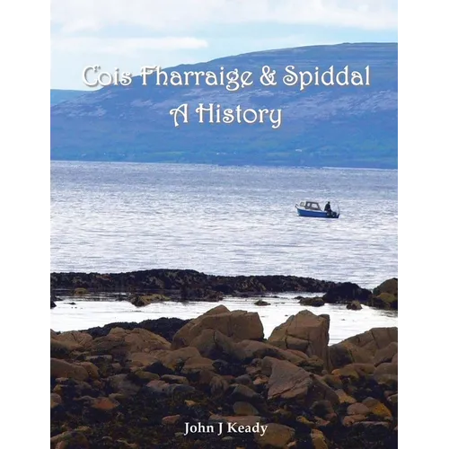 Cois Fharraige & Spiddal: A History - Paperback
