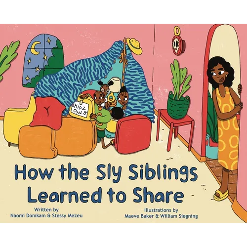 How the Sly Siblings Learned to Share - Hardcover