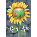 The Road to After - Hardcover