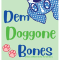 Dem Doggone Bones - Hardcover