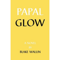 Papal Glow - Paperback