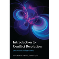 Introduction to Conflict Resolution: Discourses and Dynamics - Paperback