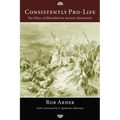 Consistently Pro-Life - Paperback