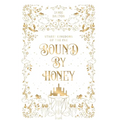 Bound by Honey - Hardcover