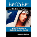 Eminem and the Detroit Rap Scene - Paperback
