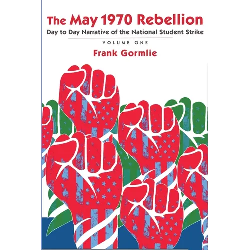 The May 1970 Rebellion, Volume 1
