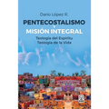 Pentecostalismo Y Misión Integral - Paperback