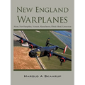 New England Warplanes: Maine, New Hampshire, Vermont, Massachusetts, Rhode Island, Connecticut