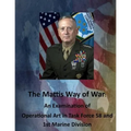 The Mattis Way of War: An Examination of Operational Art in Task Force 58 and 1st Marine Division