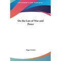 On the Law of War and Peace