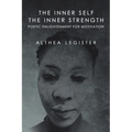 The Inner Self the Inner Strength: Poetic Enlightenment for Motivation - Paperback