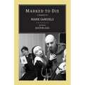 Marked to Die: A Tribute to Mark Samuels - Paperback